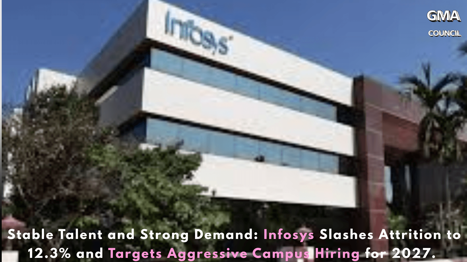 Stable Talent and Strong Demand: Infosys Slashes Attrition to 12.3% and Targets Aggressive Campus Hiring for&nbsp;2027.