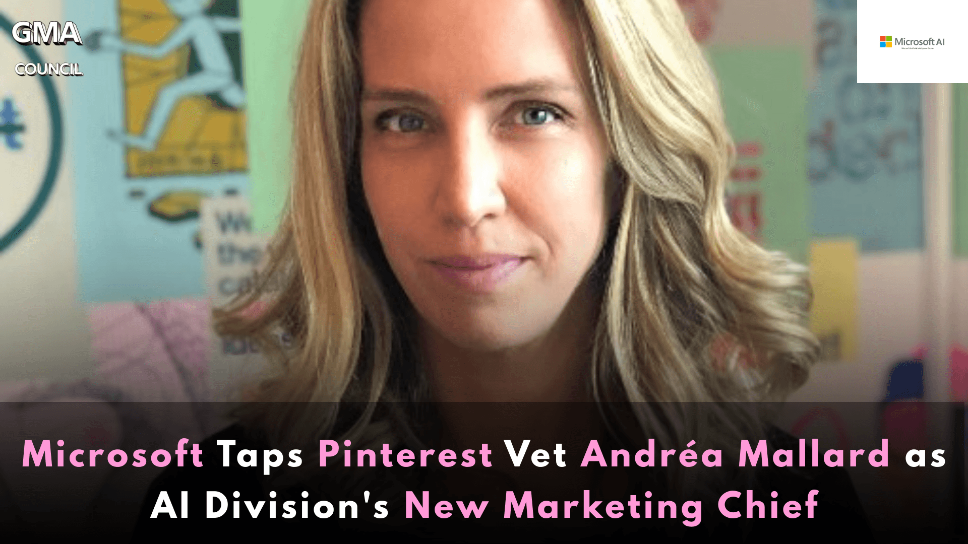 Microsoft Taps Pinterest Vet Andréa Mallard as AI Division’s New Marketing&nbsp;Chief