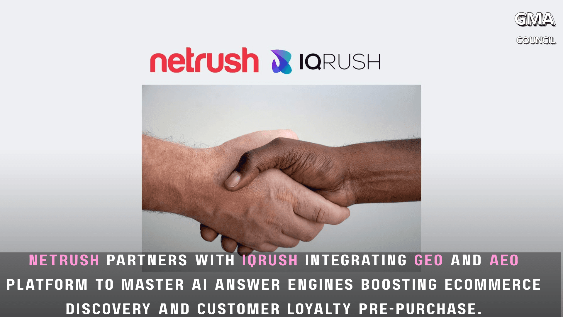 Netrush partners with IQRush integrating GEO and AEO platform to master AI answer engines boosting ecommerce discovery and customer loyalty&nbsp;pre-purchase.