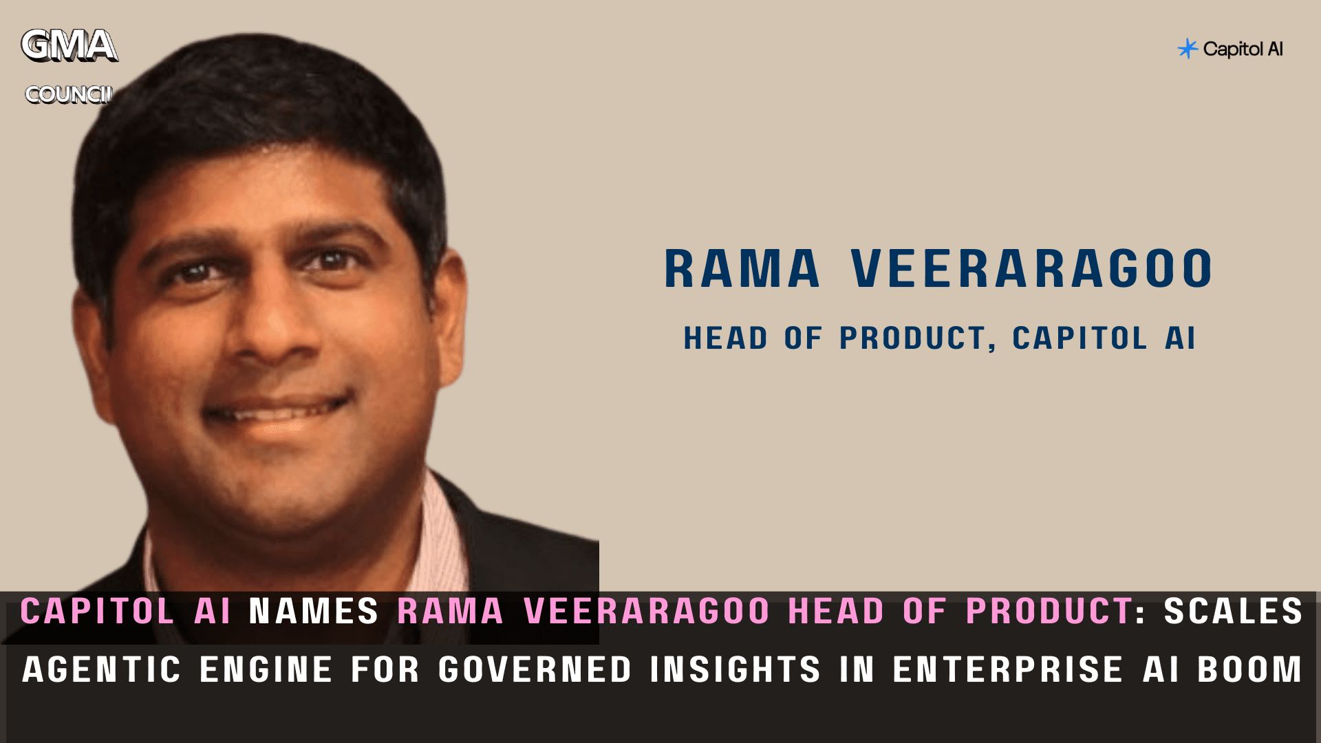 Capitol AI Names Rama Veeraragoo Head of Product: Scales Agentic Engine for Governed Insights in Enterprise AI Boom