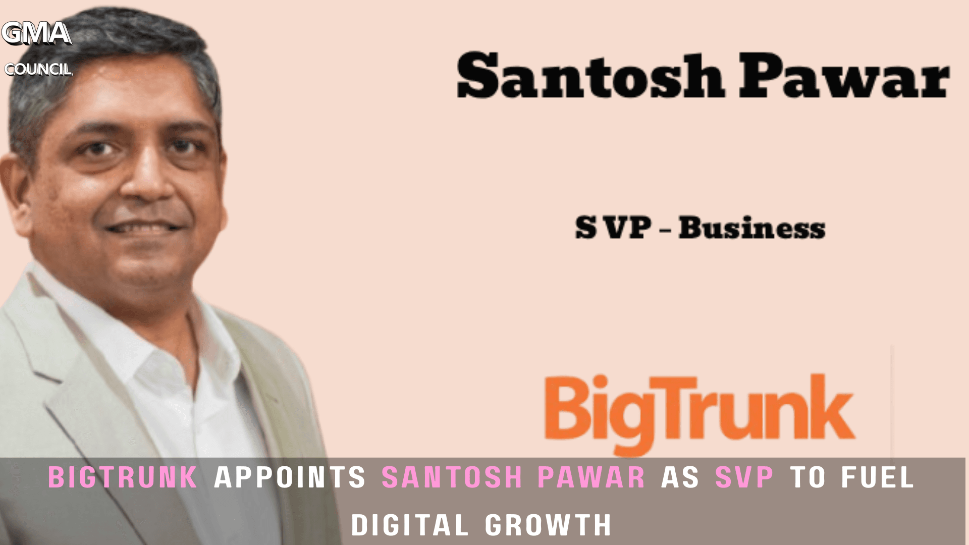 BigTrunk Appoints Santosh Pawar as SVP to Fuel Digital Growth
