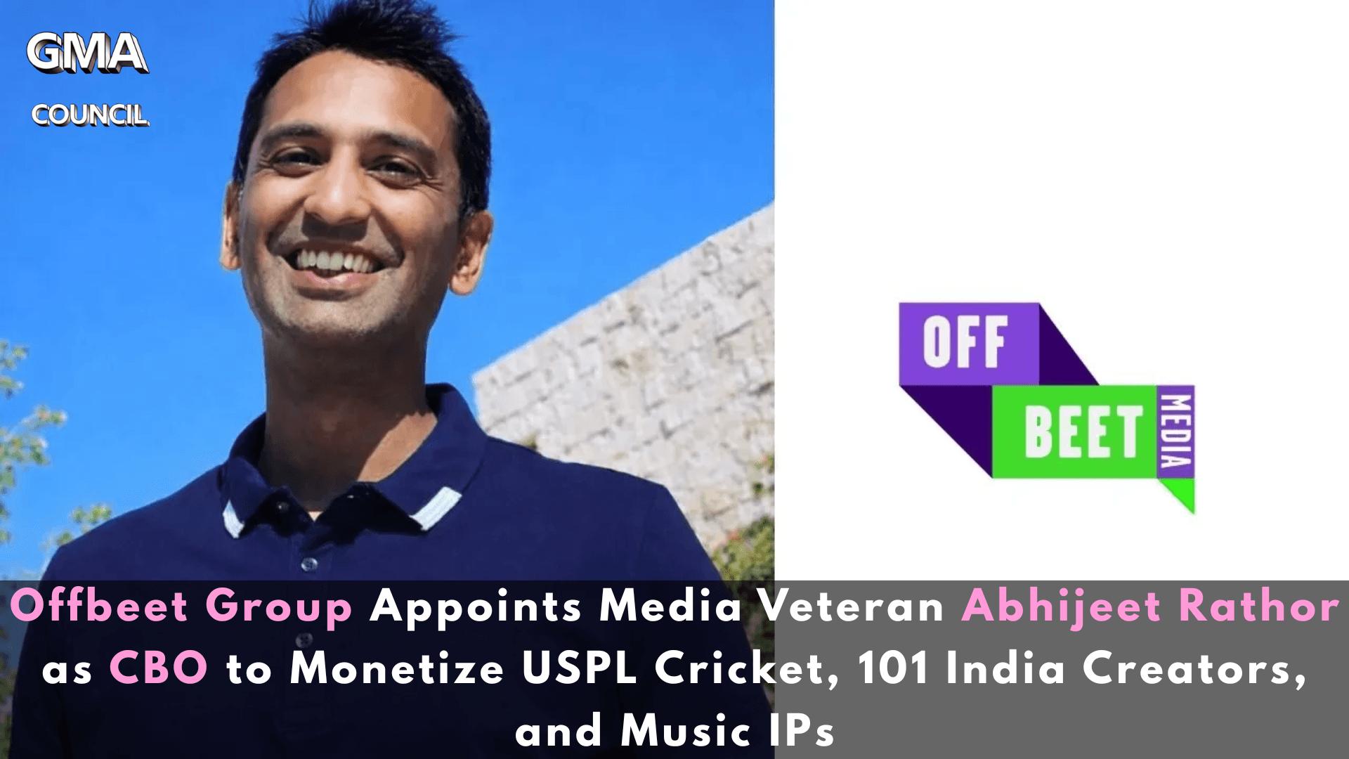 Offbeet Group Appoints Media Veteran Abhijeet Rathor as CBO to Monetize USPL Cricket, 101 India Creators, and Music IPs