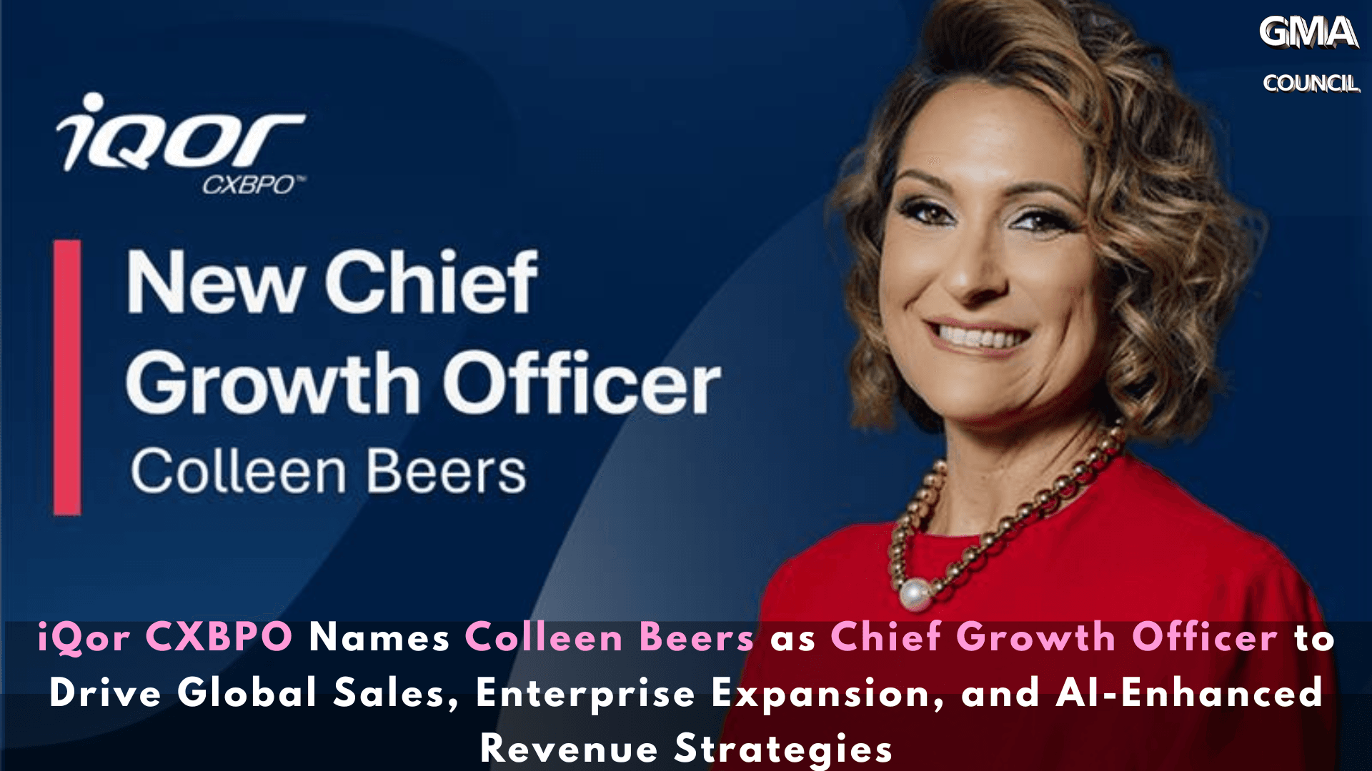 iQor CXBPO Names Colleen Beers as Chief Growth Officer to Drive Global Sales, Enterprise Expansion, and AI-Enhanced Revenue Strategies