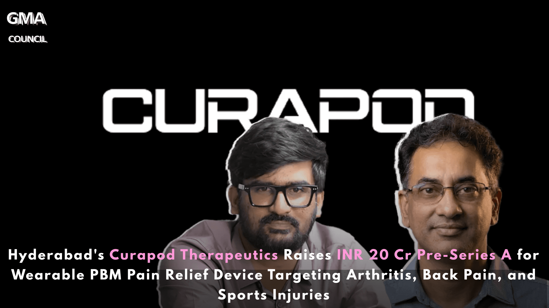 Hyderabad’s Curapod Therapeutics Raises INR 20 Cr Pre-Series A for Wearable PBM Pain Relief Device Targeting Arthritis, Back Pain, and Sports Injuries